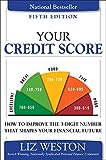 Your Credit Score: How to Improve the 3-Digit Number That Shapes Your Financial Future (Liz Pulliam Weston)